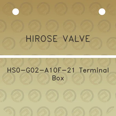 hirose-valve-hs0-g02-a10f-21-terminal-box