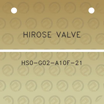 hirose-valve-hs0-g02-a10f-21