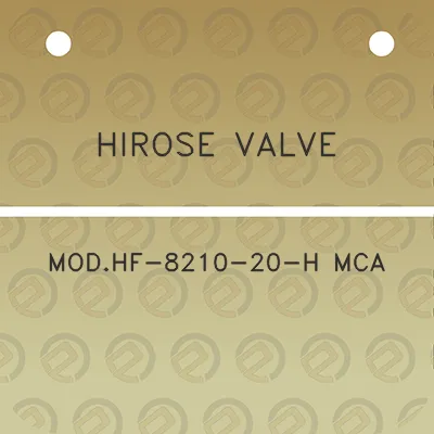 hirose-valve-modhf-8210-20-h-mca