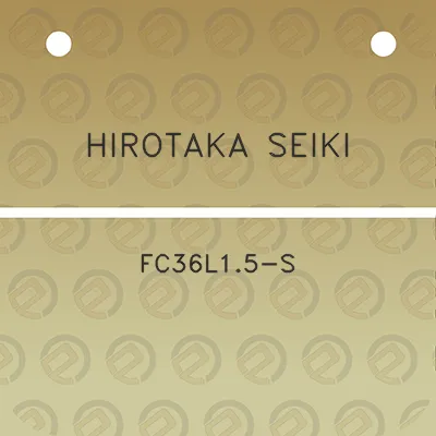 hirotaka-seiki-fc36l15-s