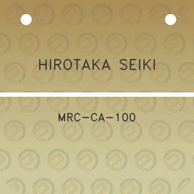 hirotaka-seiki-mrc-ca-100