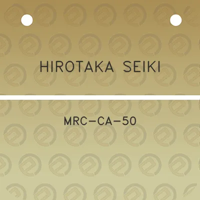 hirotaka-seiki-mrc-ca-50