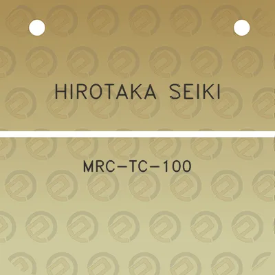 hirotaka-seiki-mrc-tc-100