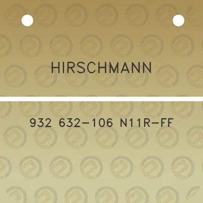 hirschmann-932-632-106-n11r-ff