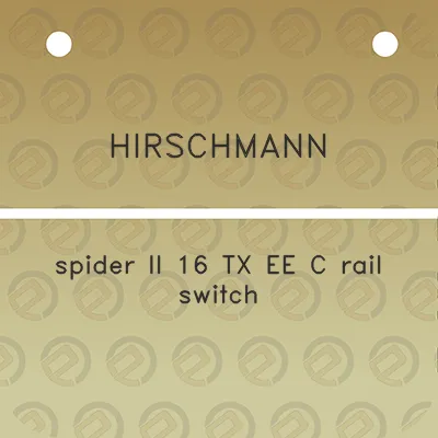 hirschmann-spider-ii-16-tx-ee-c-rail-switch