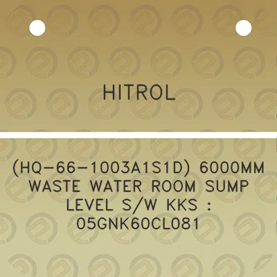 hitrol-hq-66-1003a1s1d-6000mm-waste-water-room-sump-level-sw-kks-05gnk60cl081