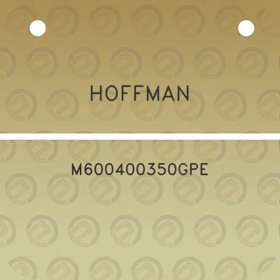 hoffman-m600400350gpe