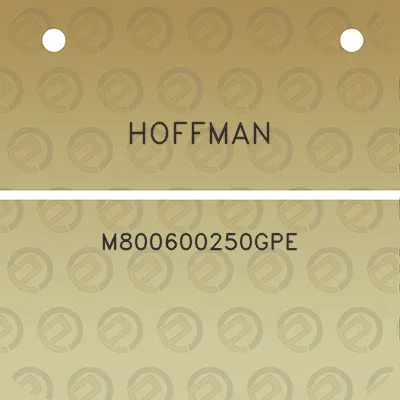 hoffman-m800600250gpe