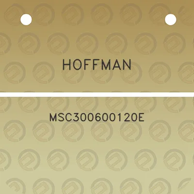 hoffman-msc300600120e