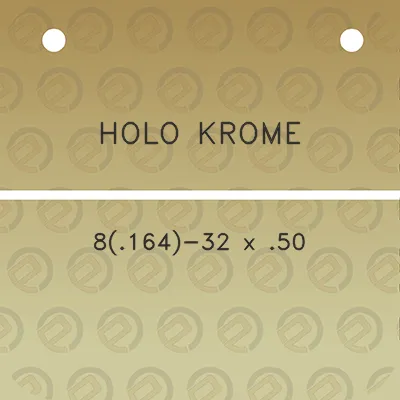 holo-krome-8164-32-x-50