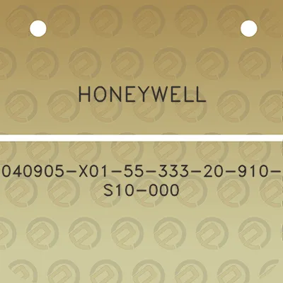 honeywell-040905-x01-55-333-20-910-s10-000