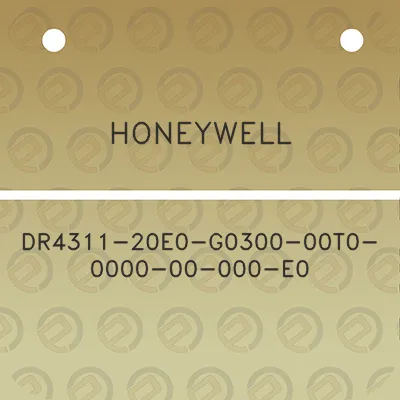 honeywell-dr4311-20e0-g0300-00t0-0000-00-000-e0