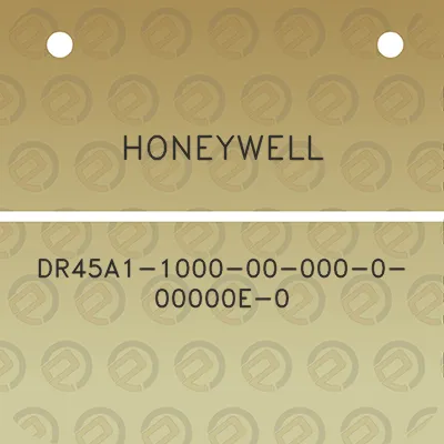 honeywell-dr45a1-1000-00-000-0-00000e-0