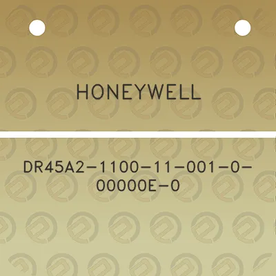 honeywell-dr45a2-1100-11-001-0-00000e-0