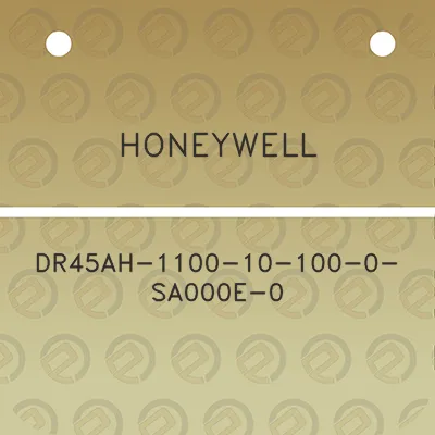 honeywell-dr45ah-1100-10-100-0-sa000e-0