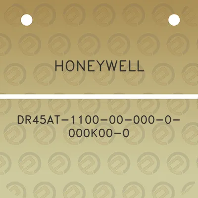 honeywell-dr45at-1100-00-000-0-000k00-0