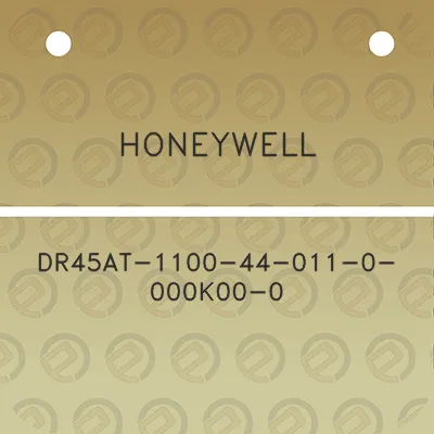 honeywell-dr45at-1100-44-011-0-000k00-0