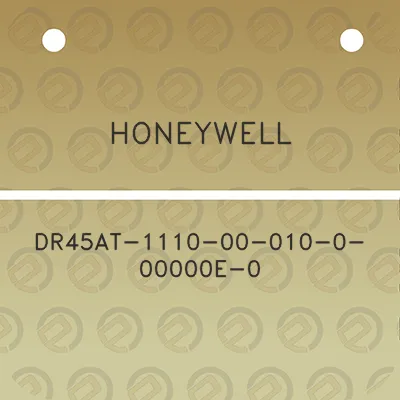 honeywell-dr45at-1110-00-010-0-00000e-0