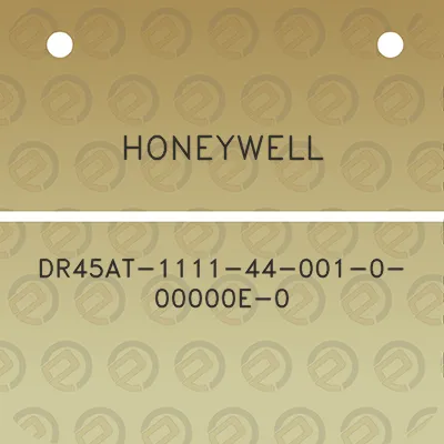 honeywell-dr45at-1111-44-001-0-00000e-0