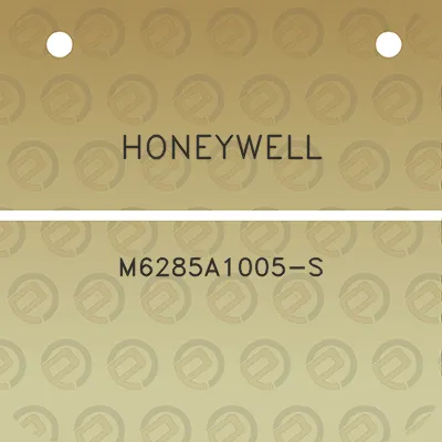 honeywell-m6285a1005-s