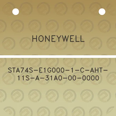 honeywell-sta74s-e1g000-1-c-aht-11s-a-31a0-00-0000