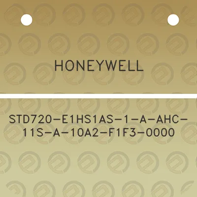 honeywell-std720-e1hs1as-1-a-ahc-11s-a-10a2-f1f3-0000