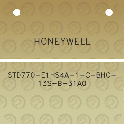 honeywell-std770-e1hs4a-1-c-bhc-13s-b-31a0