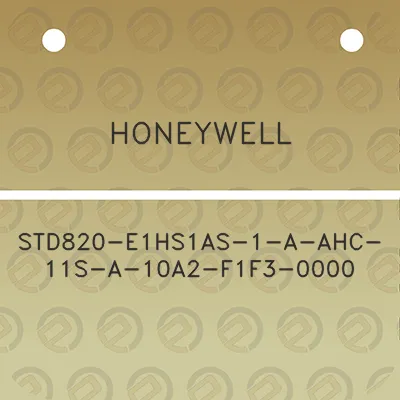 honeywell-std820-e1hs1as-1-a-ahc-11s-a-10a2-f1f3-0000