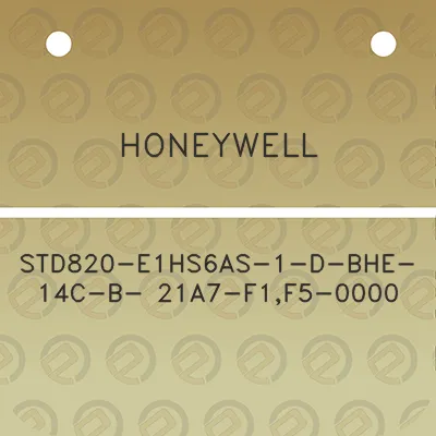 honeywell-std820-e1hs6as-1-d-bhe-14c-b-21a7-f1f5-0000