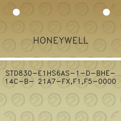 honeywell-std830-e1hs6as-1-d-bhe-14c-b-21a7-fxf1f5-0000