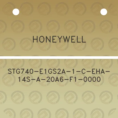 honeywell-stg740-e1gs2a-1-c-eha-14s-a-20a6-f1-0000