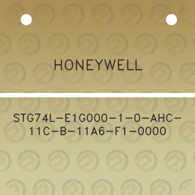 honeywell-stg74l-e1g000-1-0-ahc-11c-b-11a6-f1-0000