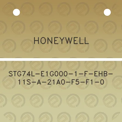 honeywell-stg74l-e1g000-1-f-ehb-11s-a-21a0-f5-f1-0