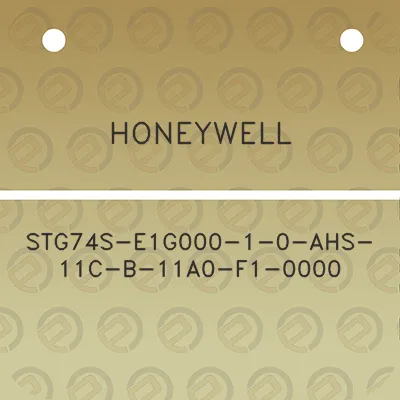 honeywell-stg74s-e1g000-1-0-ahs-11c-b-11a0-f1-0000