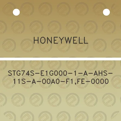 honeywell-stg74s-e1g000-1-a-ahs-11s-a-00a0-f1fe-0000