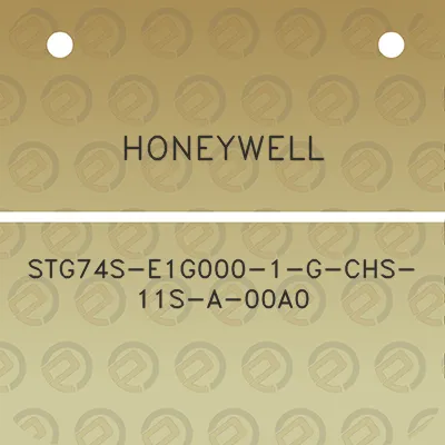 honeywell-stg74s-e1g000-1-g-chs-11s-a-00a0