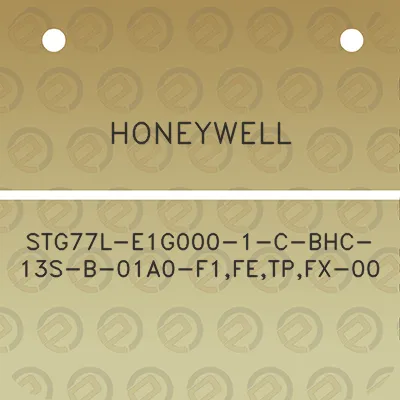 honeywell-stg77l-e1g000-1-c-bhc-13s-b-01a0-f1fetpfx-00