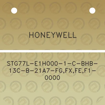 honeywell-stg77l-e1h000-1-c-bhb-13c-b-21a7-fgfxfef1-0000