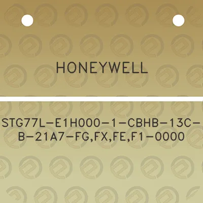 honeywell-stg77l-e1h000-1-cbhb-13c-b-21a7-fgfxfef1-0000