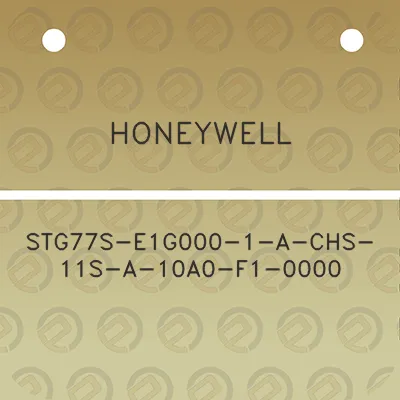 honeywell-stg77s-e1g000-1-a-chs-11s-a-10a0-f1-0000