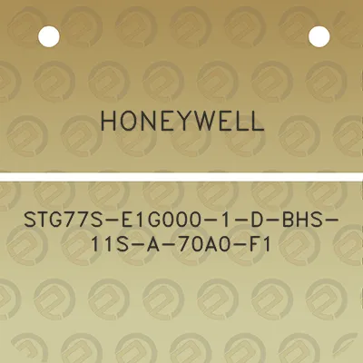 honeywell-stg77s-e1g000-1-d-bhs-11s-a-70a0-f1