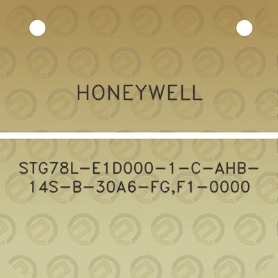 honeywell-stg78l-e1d000-1-c-ahb-14s-b-30a6-fgf1-0000