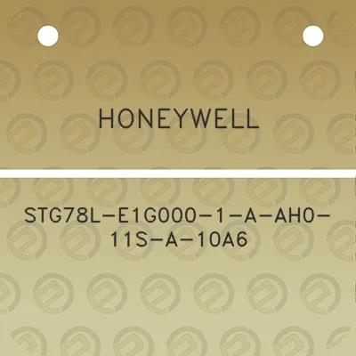 honeywell-stg78l-e1g000-1-a-ah0-11s-a-10a6