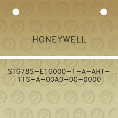 honeywell-stg78s-e1g000-1-a-aht-11s-a-00a0-00-0000