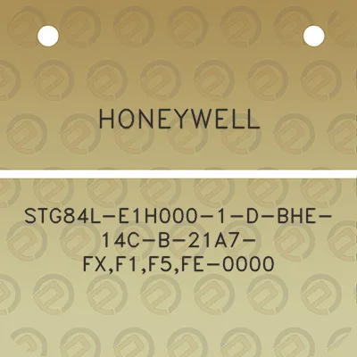 honeywell-stg84l-e1h000-1-d-bhe-14c-b-21a7-fxf1f5fe-0000