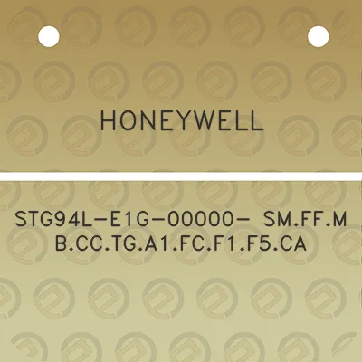 honeywell-stg94l-e1g-00000-smffmbcctga1fcf1f5ca