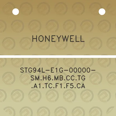 honeywell-stg94l-e1g-00000-smh6mbcctg-a1tcf1f5ca