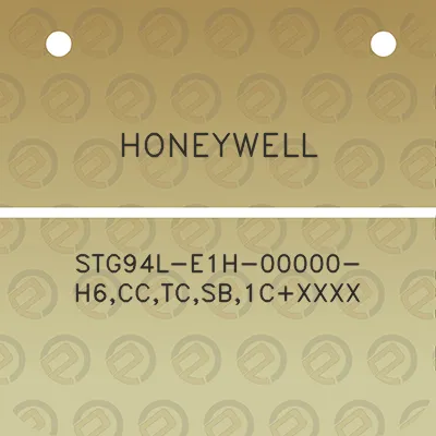 honeywell-stg94l-e1h-00000-h6cctcsb1cxxxx