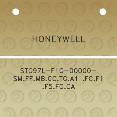 honeywell-stg97l-f1g-00000-smffmbcctga1-fcf1-f5fgca