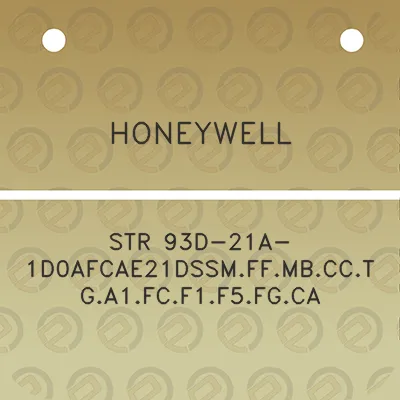 honeywell-str-93d-21a-1d0afcae21dssmffmbcctga1fcf1f5fgca